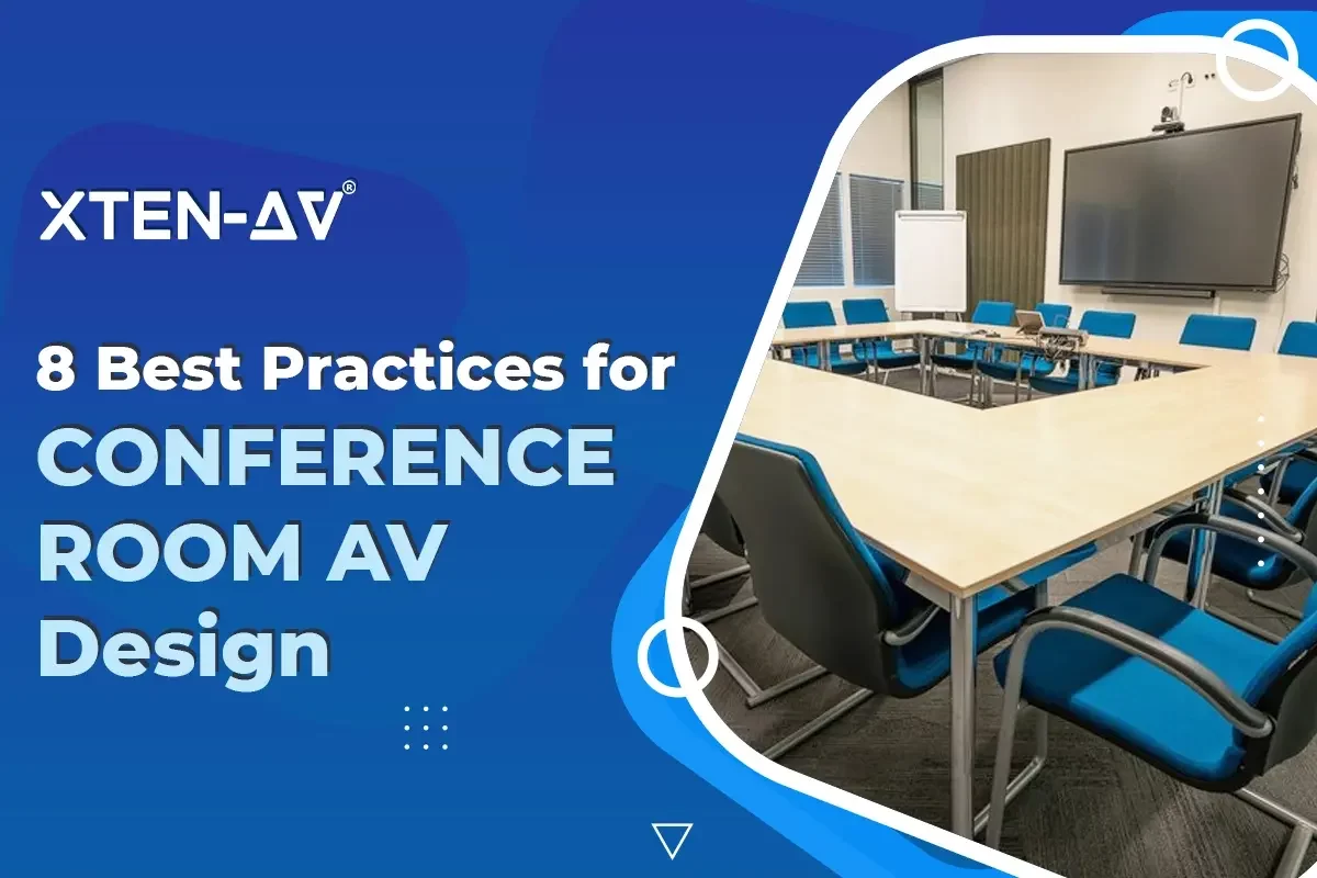 Conference Room AV Design Best Practices